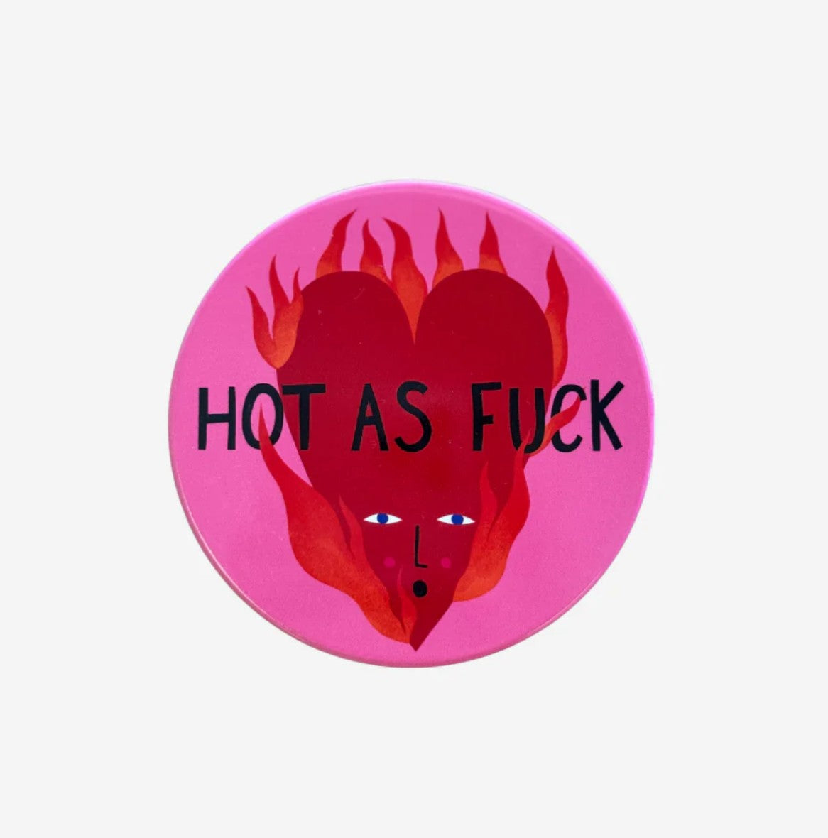 Coaster - Hot as Fuck