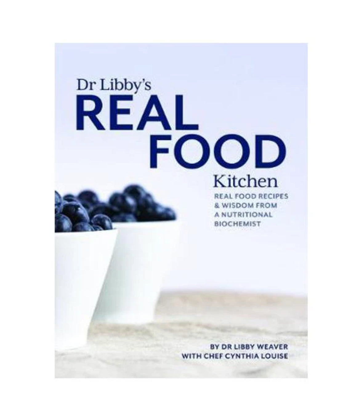 Book - Real Food - Dr Libby Weaver