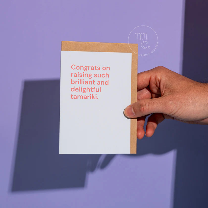 Greeting Card - Gongrats on raising such brilliant and delightful tamariki