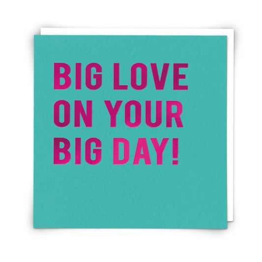 Greeting Card - Big Love On Your Big Day