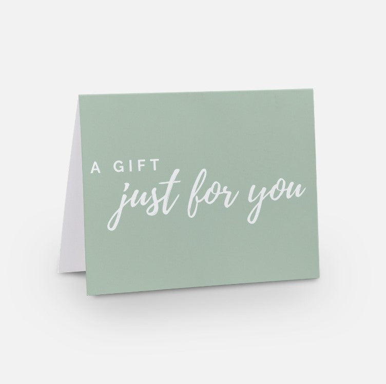 Greeting Card - A Gift Just For You