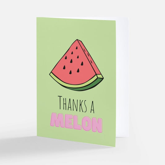 Greeting Card - Thanks A Melon