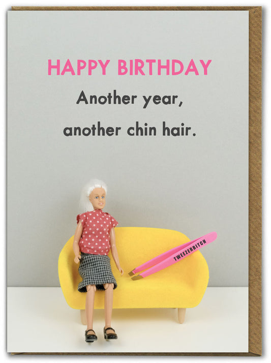 Greeting Card - Another Year Another Chin Hair
