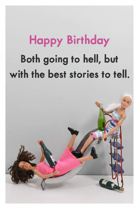 Greeting Card - Happy Birthday. Both going to hell