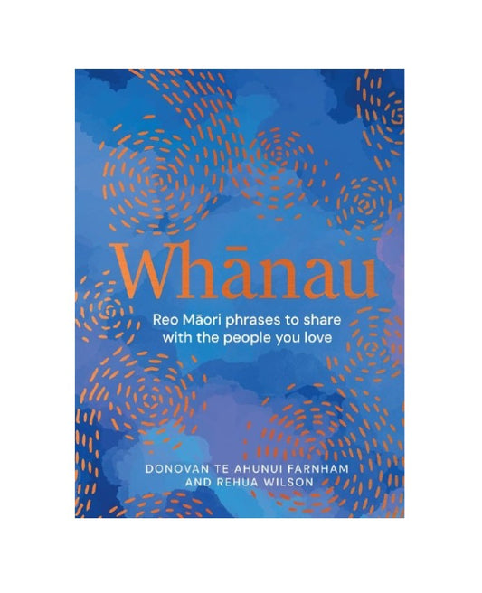 Book - Whānau: Reo Maori Phrases to Share With the People You Love