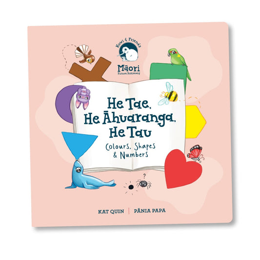 Book - He Tae. He Āhuaranga He Tau - Colours, Shapes & Numbers.