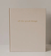 Load image into Gallery viewer, Journal - All Things Good
